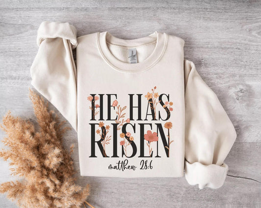 He Has Risen Sweatshirt